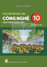 Sách giáo viên Chuyên đề học tập Công nghệ 10 - Công nghệ trồng trọt - Kết nối tri thức 2026-2027